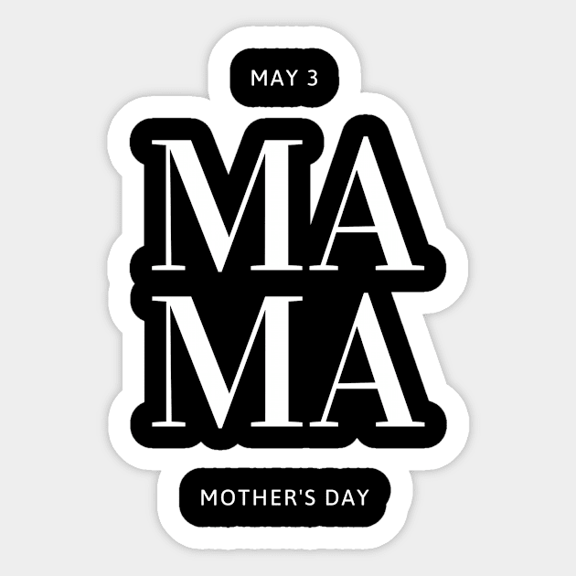 Mama 2020 Sticker by Mother's Store